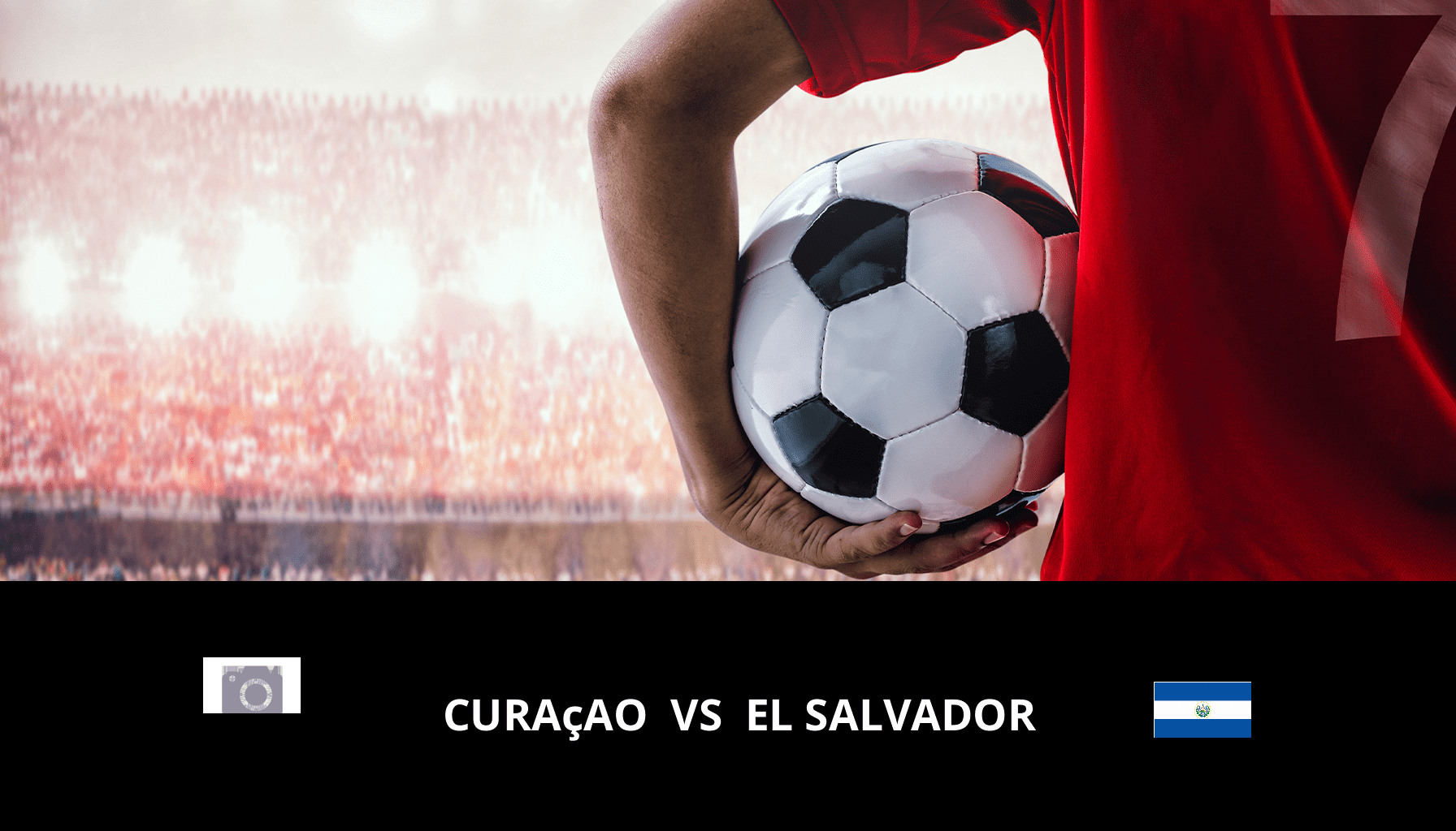 Pronostic Curaçao VS El Salvador du 21/11/2023 Analyse de la rencontre
